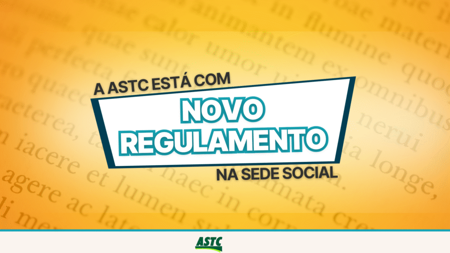 Novo regulamento na Sede Social da ASTC